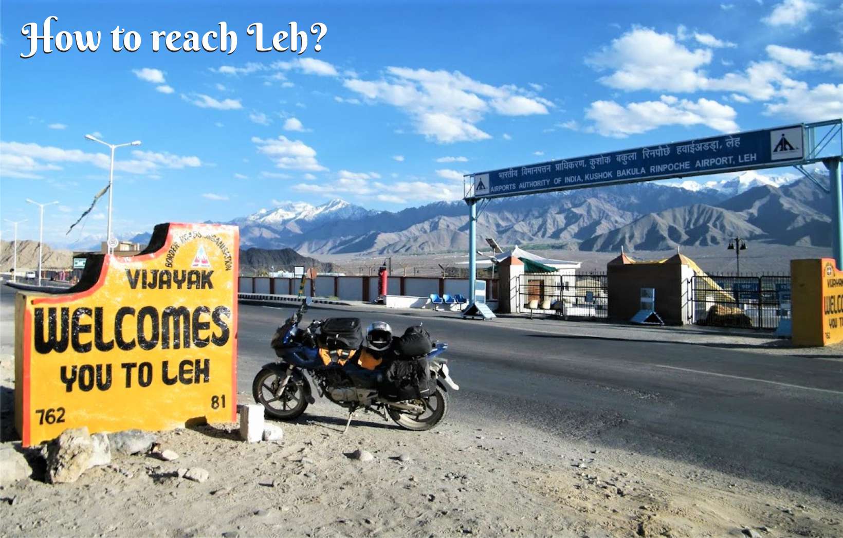 Welcome to Leh board with Airport in background